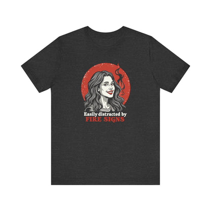 Easily Distracted By Fire Signs Tee