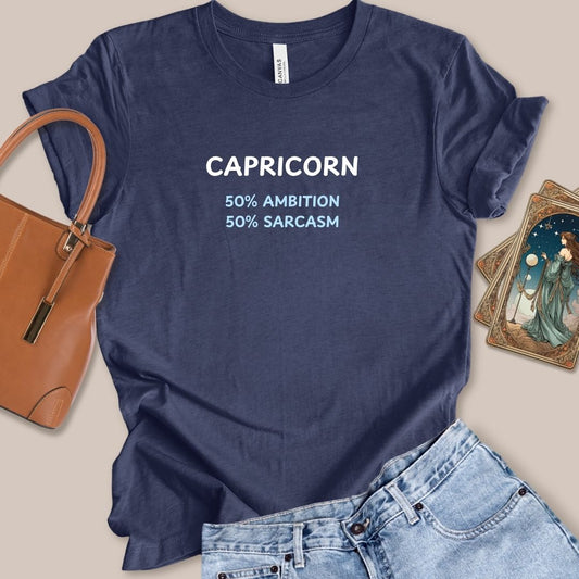 Capricorn 50 Percent Ambition 50 Percent Sarcasm Tee